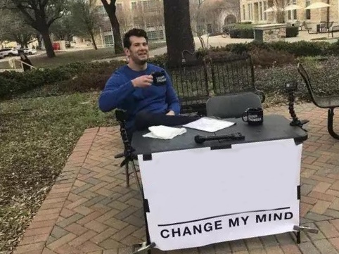 Change My Mind meme about Tiny Organics